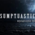 artist image Sumptuastic Kolysanka Bo to wszystko jest dla Ciebie