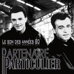 artist image Partenaire Particulier Partenaire Particulier (OST SuperАлиби) New Wave 80's