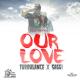 Turbulence, Saggi - Our Love