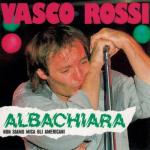 album image Vasco Rossi - Alba chiara Albachiara (Non siamo mica gli americani)