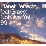 album image Not Over Yet '99 (feat. Grace) Not Over Yet '99 - EP