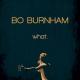 Bo Burhnam - Repeat Stuff