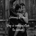 album image Voy A Conquistar Tu Amor Voy a Conquistar Tu Amor - Single