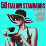 album image Caruso 50 Italian Standards: le più belle canzoni italiane in versione chillout