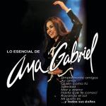 album image Es el Amor Quien Llega Lo Esencial de Ana Gabriel