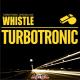 Turbotronic - Whistle