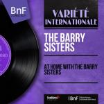 album image хаванагила At Home With the Barry Sisters (Mono Version)