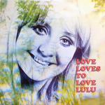 album image You and I Love Loves to Love Lulu