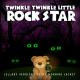 Twinkle Twinkle Little Rock Star - Touch Me I'm Going to Scream,  Pt. 2