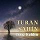 Turan Şahin - Bana Ne