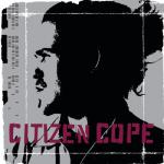 album image Let The Drummer Kick Citizen Cope