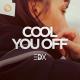 EDX - Cool You Off