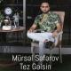 Mursel Seferov - Təz Gəlsin