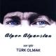 Alper Alparslan - Türkoğlu Türküm