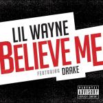 album image Believe Me 2022 Believe Me (feat. Drake) - Single