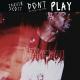 Travis Scott, Big Sean, The 1975 - Dont Play