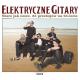 Elektryczne Gitary - Dzieci wybiegły