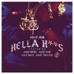 album image Hella Hoes Hella Hoes (feat. A$AP Rocky, A$AP Ferg, A$AP Nast & A$AP Twelvyy) - Single