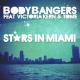 Bodybangers feat. Victoria Kern, TomE - Stars In Miami (feat. Victoria Kern & TomE)