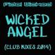 Fidel Wicked - Wicked Angel (Club Edit 2014)