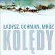 Ładysz, Ochman, Mróz - Grajmy w sercach, grajmy