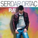 album image Serdar Ortaç - Ray (2012) Full Albüm Ray