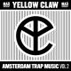 Yellow Claw - Yellow Claw - Amsterdam Trap Music Vol.2 [Preview Mix]