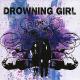 Drowning Girl - Tragic Romantic