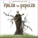 album image Minnet Eylemem Pirler ve Dedeler: Kendi Özünü Çek Dara