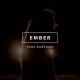Tony Anderson - Ember
