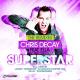 Chris Decay feat. DJ Ella feat. DJ Ella - Superstar