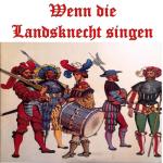 album image Die Waffen SS (марш повстанцев Флориана Гейера) Wenn Die Landsknecht Singen