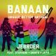 Jebroer, Jayh, Skinto, Stepherd - Banaan