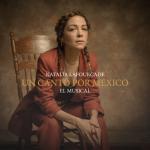 album image Hasta la Raiz Un Canto por México - El Musical