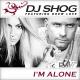 DJ SHOG feat. Drew Love feat. Drew Love - I'm Alone