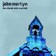 John Martyn - How Fortunate The Man With None