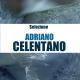 Adriano Celentano - Il Ragazzo Della Via Gluck