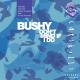 Bushy - Don't Mind If I Do