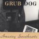 Grub Dog - Sex, Drugs, etc.
