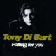 Tony Di Bart - Why Did Ya