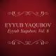 Eyyub Yagubov - Xizi daglari