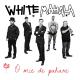 White Mahala - O mie de pahare
