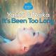 Naika, Yakka - It's Been Too Long