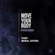 Tchami, Marshall Jefferson - Move Your Body (Future House)