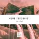 Club Turquoise - Surround Me With Your Love
