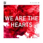 album image We Are The Hearts We Are the Hearts - Single