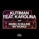 Kutiman feat. Karolina - Music Is Ruling My World (feat. Karolina)