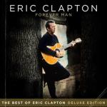 album image Change the World Forever Man: The Best of Eric Clapton (Deluxe Edition)