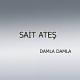 Sait Ateş - Kara Bahtım