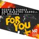 Dzeko & Torres, Maestro Harrell feat. Delora - For You